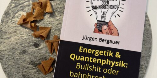 Energetik & Quantenphysik: Bullshit oder bahnbrechend?